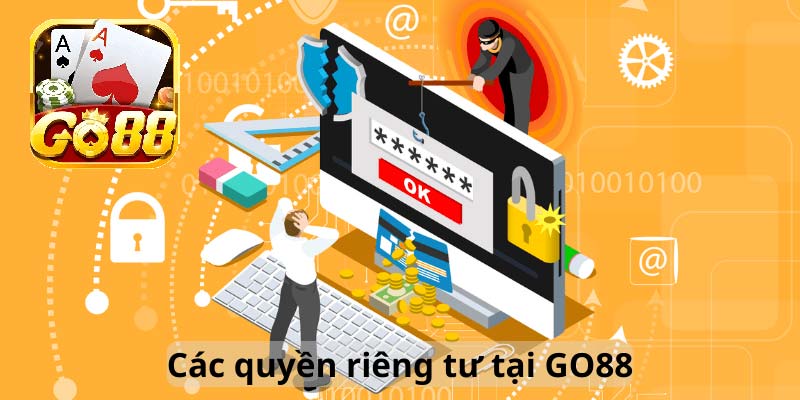 Quyền riêng tư go88 là gì?