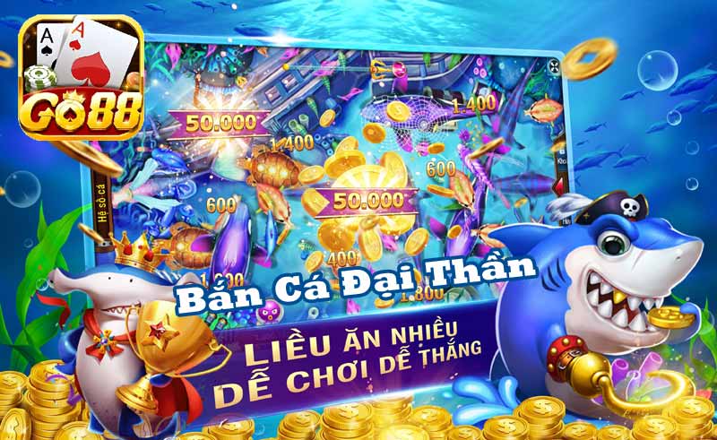 chinh phục bắn cá đại thần